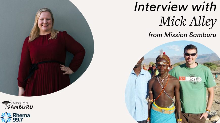 Interview with Mick Alley from Mission Samburu 1