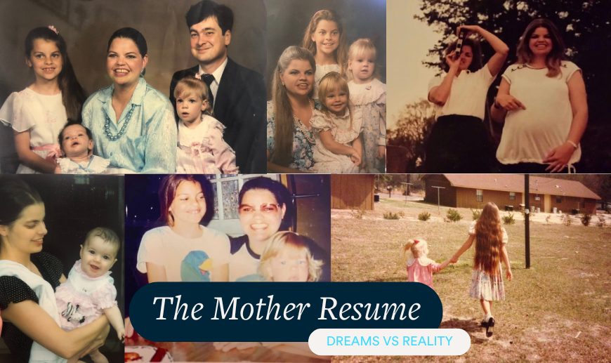 The Mother Resume: Dreams and Visions -vs- The Reality 1